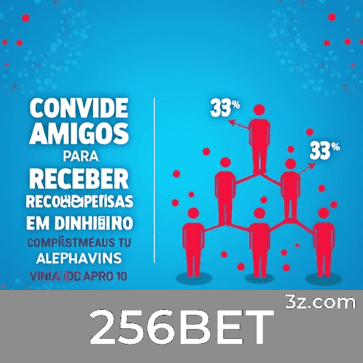 256BET: Desbloqueie a Experiência Exclusiva com Privilégios de Membro